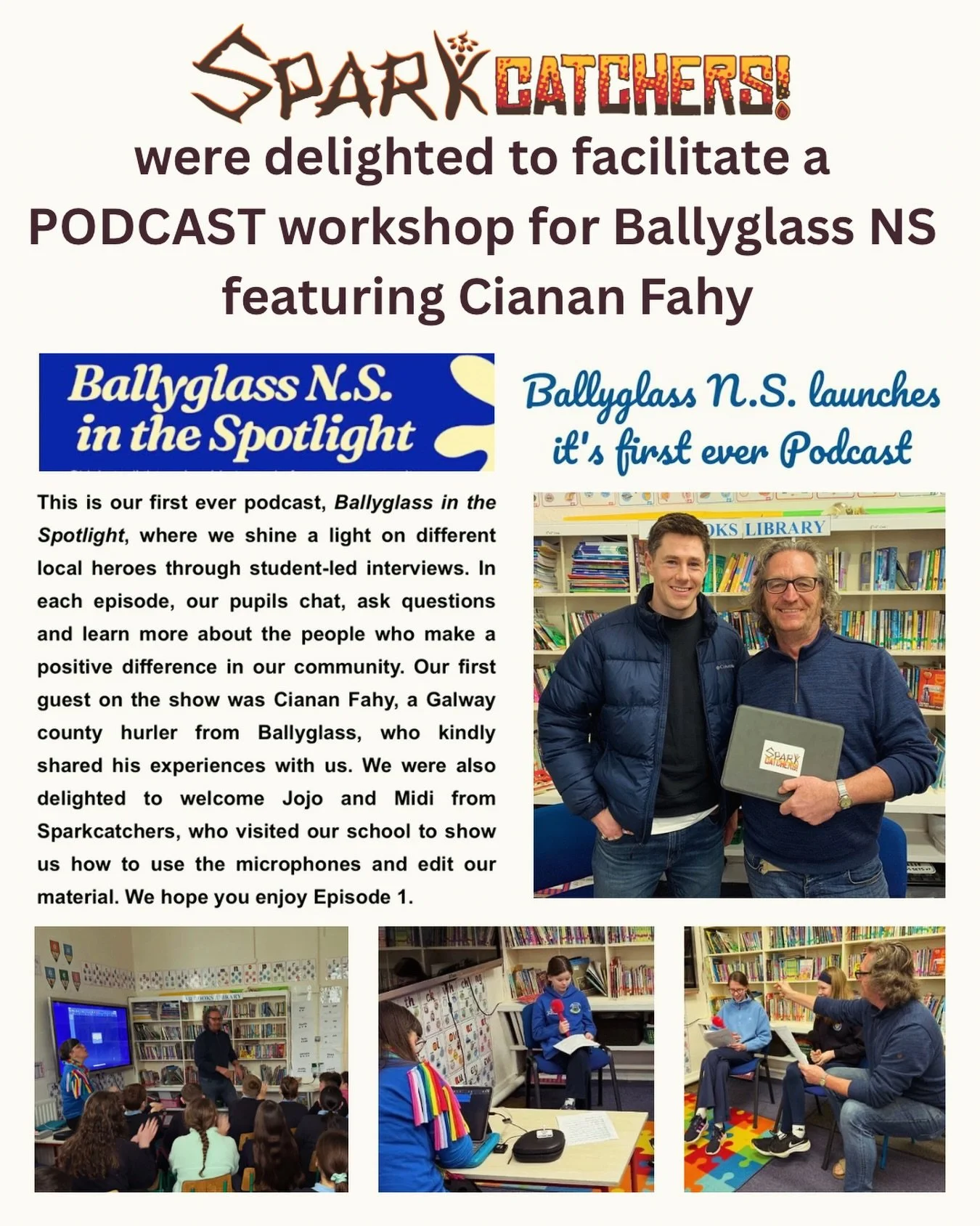 Sparkcatchers! were delighted to visit Ballyglass NS to work with the pupils to deliver a Podcast Workshop Day. Jojo and Midie had great craic facilitating their voice over rehearsals, recording, editing and interview with Ardrahan Club and Galway Se