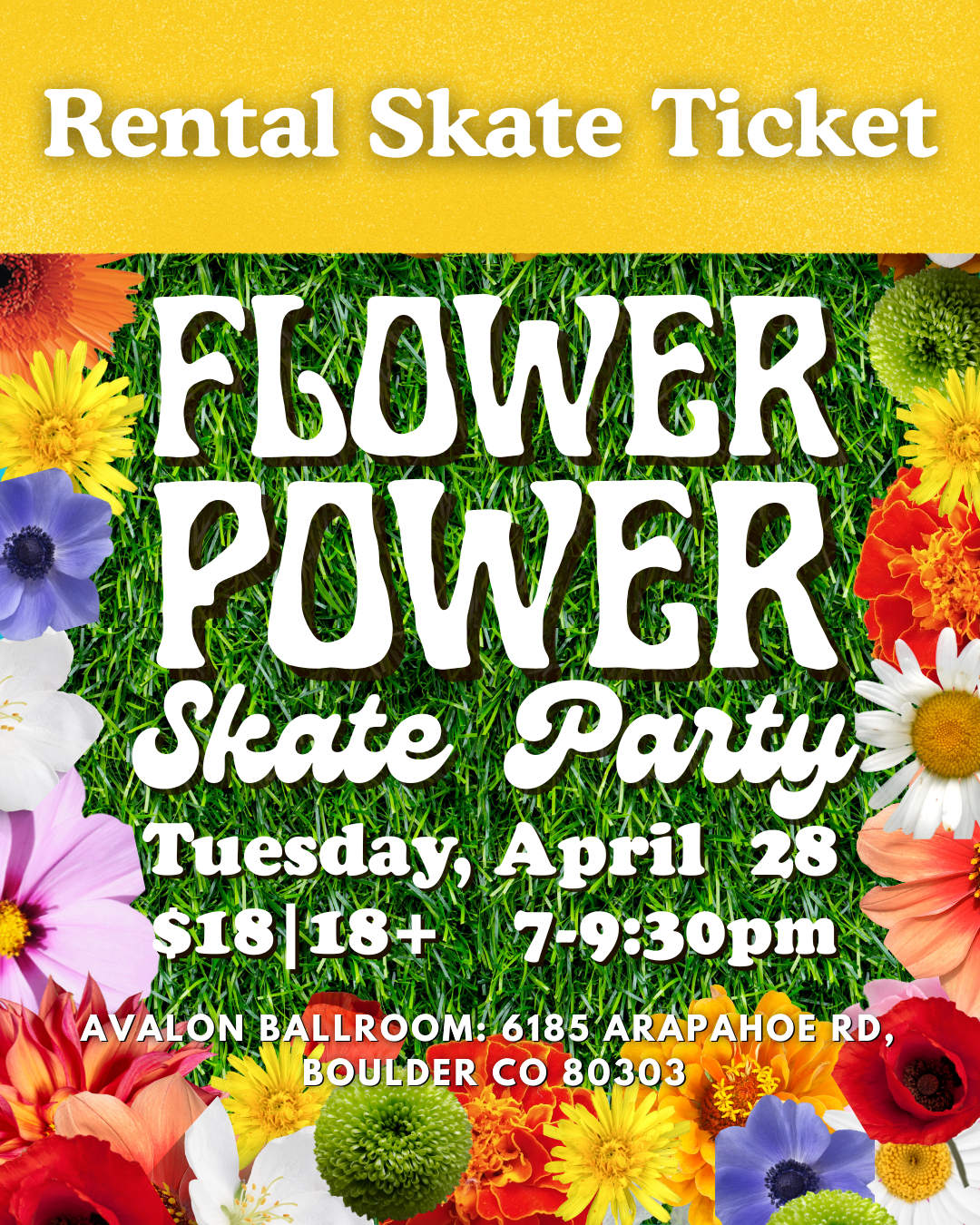 Flower Power Skate Party Ticket WITH Rental Skates
