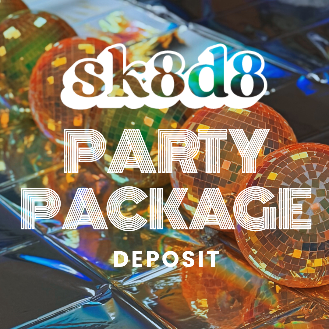 SK8D8 Party Pkg Deposit.png