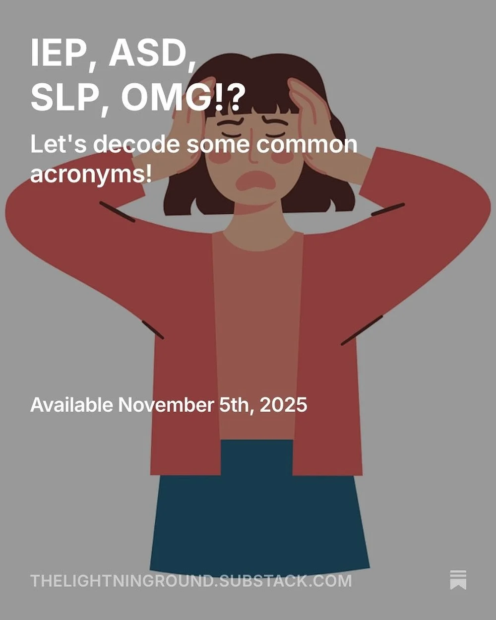 Special education LOVES an acronym. So does healthcare! If you&rsquo;re new to these worlds (or even if you&rsquo;re not) it can be a struggle to keep them all straight. Subscribe to The Lightning Round to get a cheat sheet for 10 common acronyms del