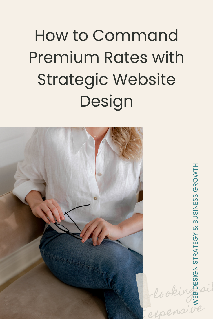 How to Command Premium Rates with Strategic Website Design