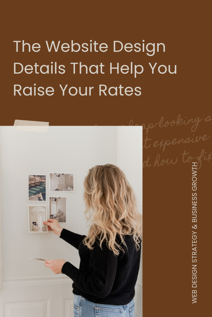 The Website Design Details That Help You Raise Your Rates