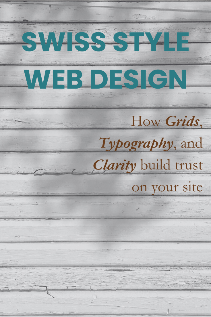 Swiss Style Web Design: How Grids, Typography, and Clarity Build Trust on Your Squarespace Site