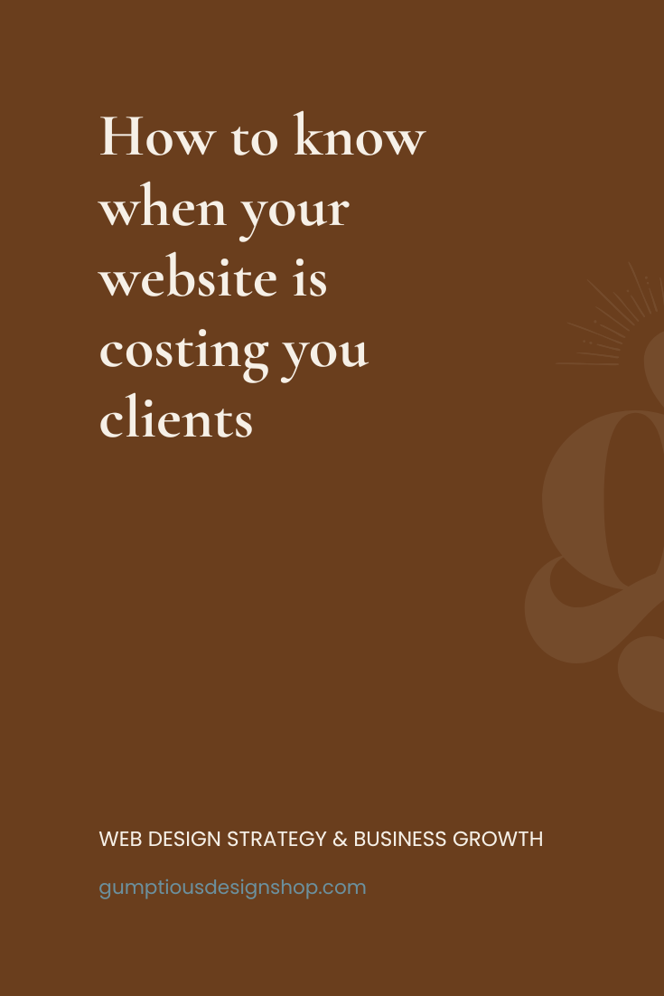 How to know when your website is costing you clients