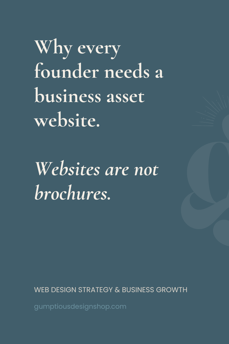 Websites aren’t brochures: Here’s what they actually are.