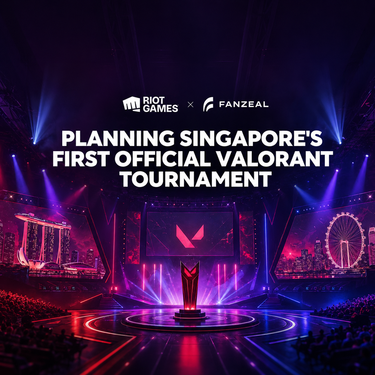 Singapore's First Official Valorant Event