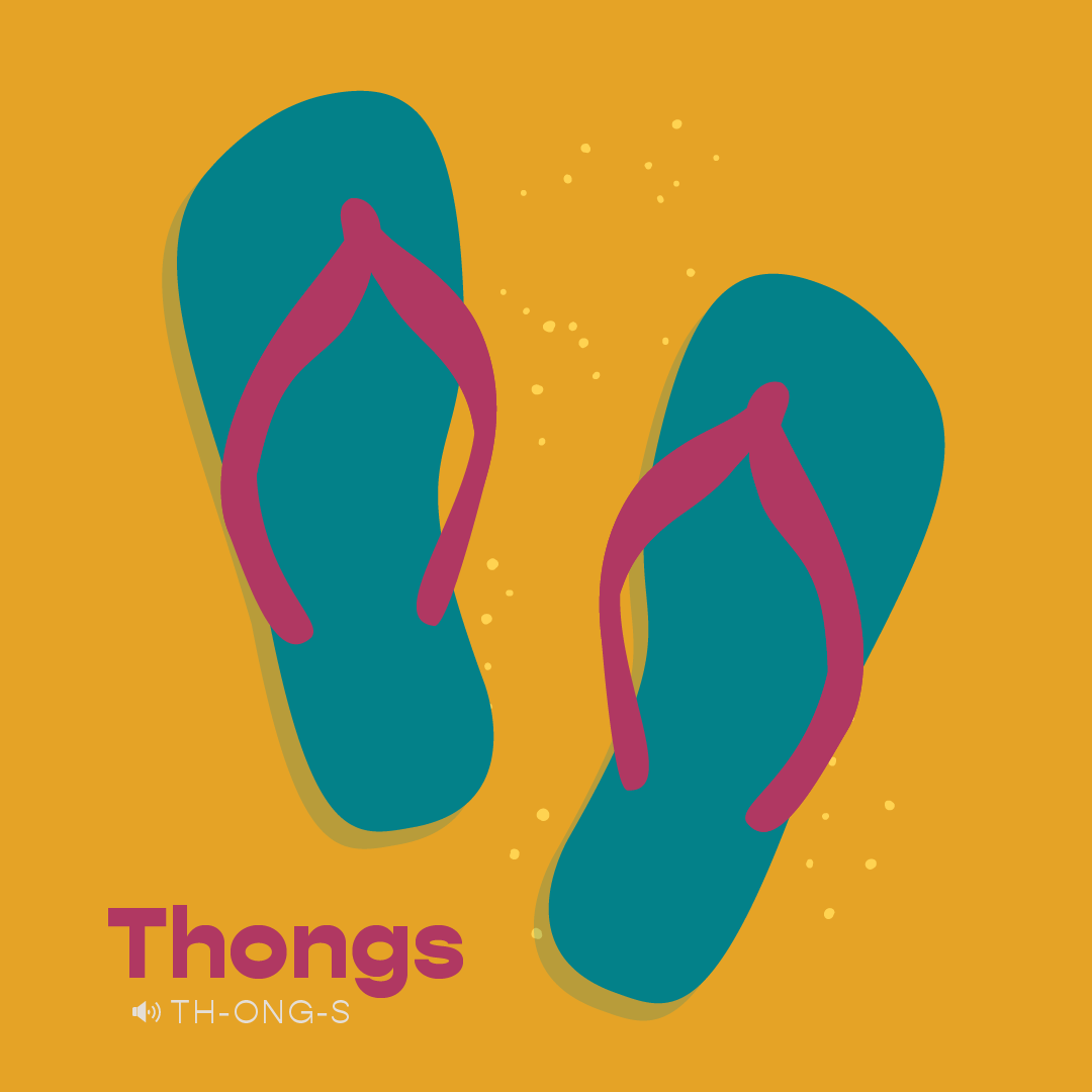 Illustration of a pair of teal flip flops with pink straps on a mustard yellow background, with the word 'Thongs' and the pronunciation 'TH-ONG-S' at the bottom.