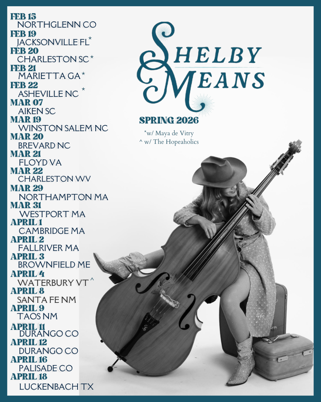 A promotional poster listing tour dates for Shelby Means's Spring 2026 tour, including locations across multiple states. The poster features a black-and-white photo of a woman wearing a cowboy hat, playing a large cello while sitting on a suitcase. T