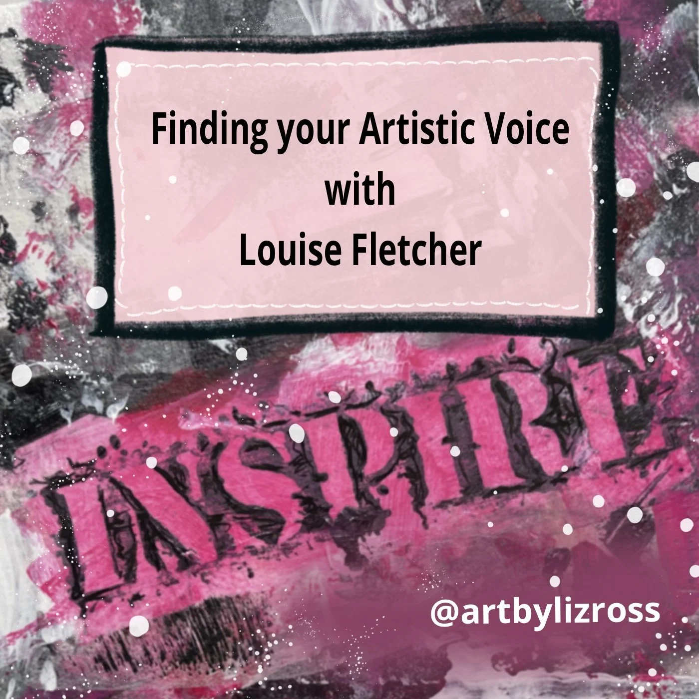 #25 Finding Your Artistic Voice with Louise Fletcher: How to Trust Your Intuition & Find Joy in Painting