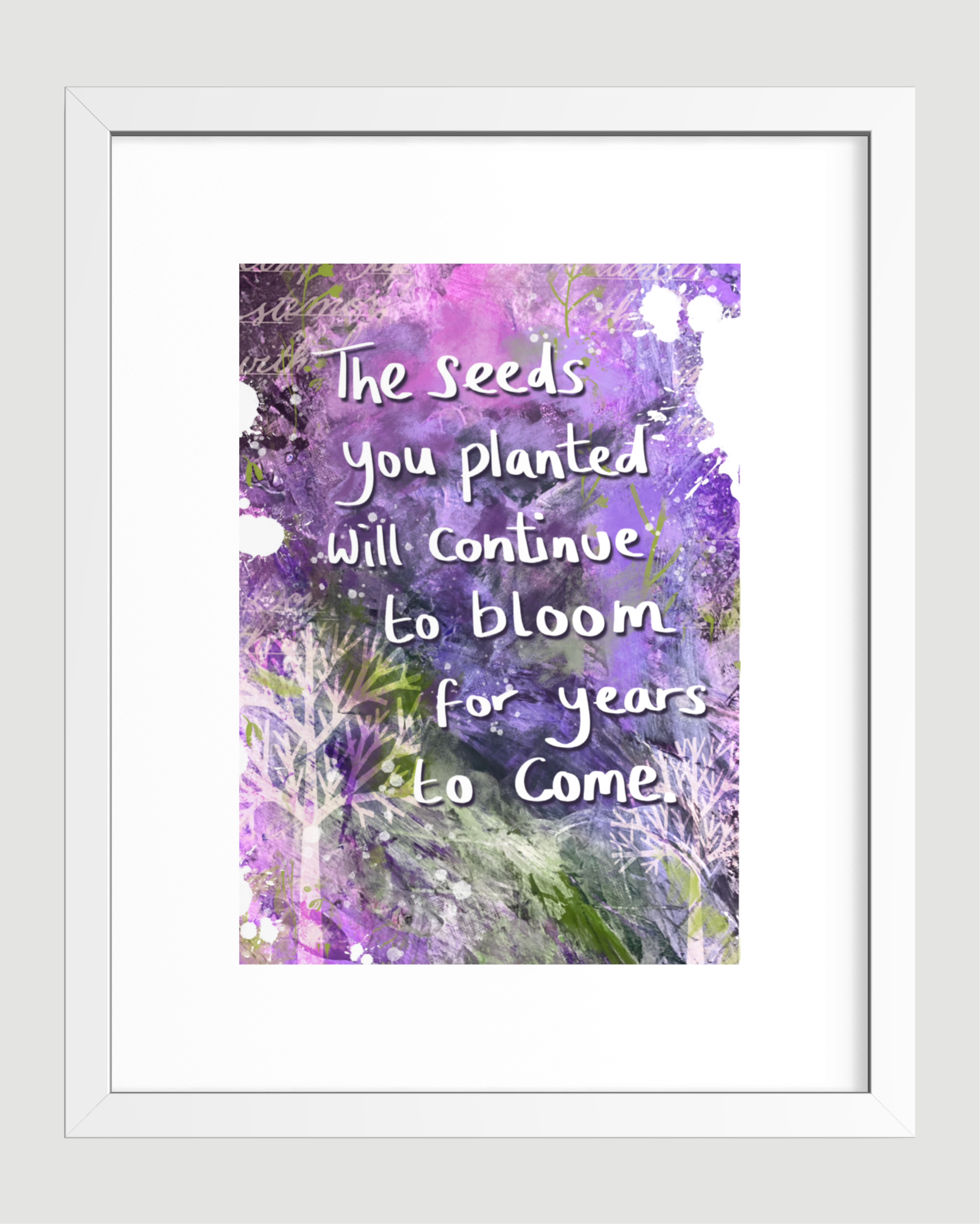 The Seeds You Planted Will Continue to Bloom