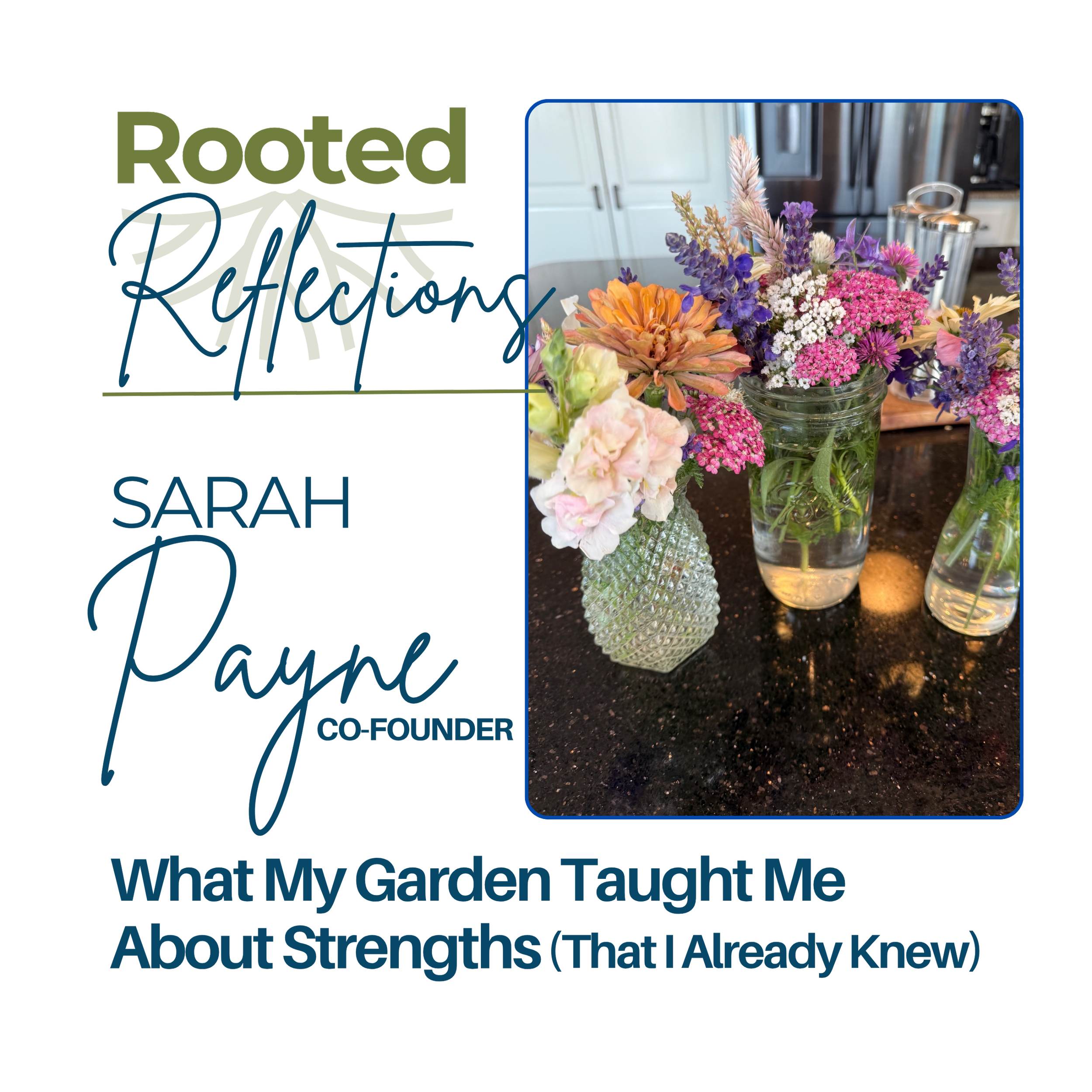What My Garden Taught Me About Strengths (That I Already Knew)