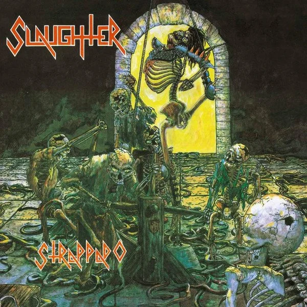 Slaughter  – Strappado