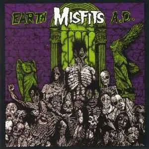 Misfits - Earth A.D. / Wolfs Blood