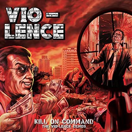 Vio-Lence - Kill On Command (The Vio-Lence Demos)