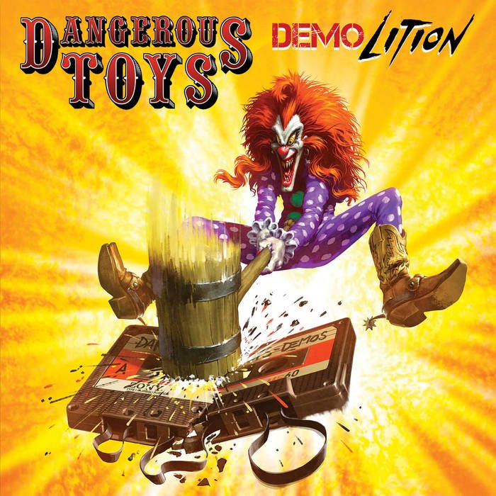 Dangerous Toys - Demolition
