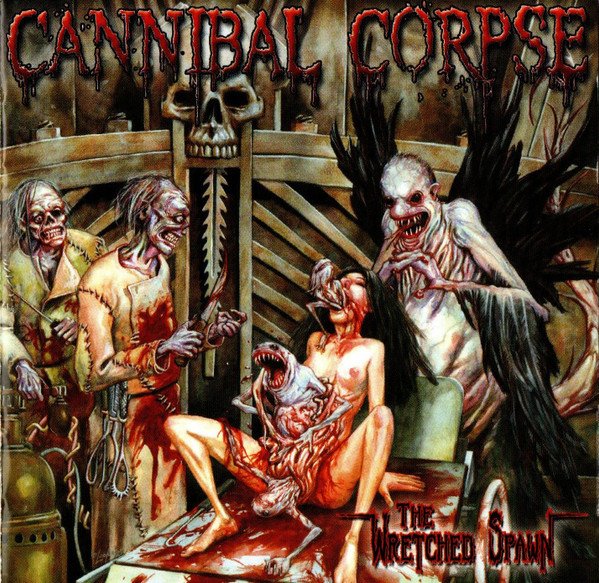 Cannibal Corpse - The Wretched Spawn