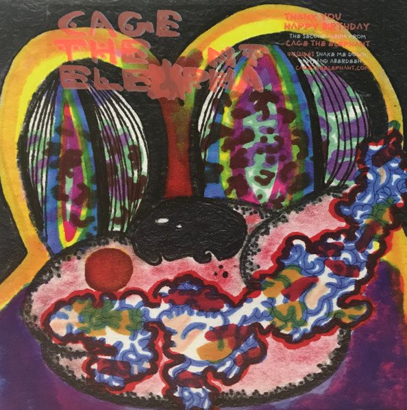 Cage The Elephant – Thank You Happy Birthday