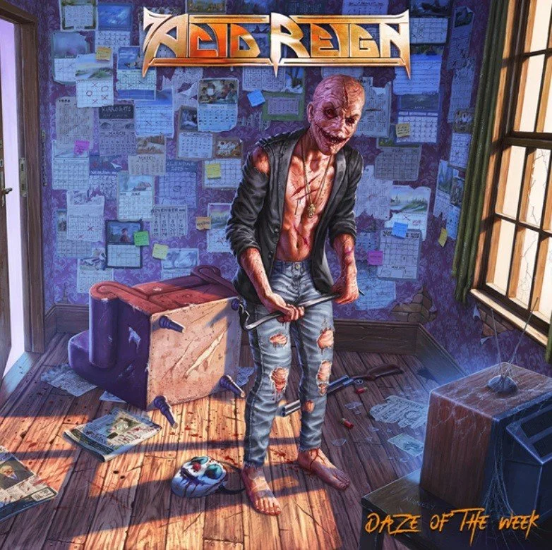 Acid Reign - Daze Of The Week