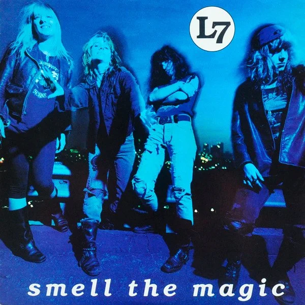 L7 – Smell The Magic
