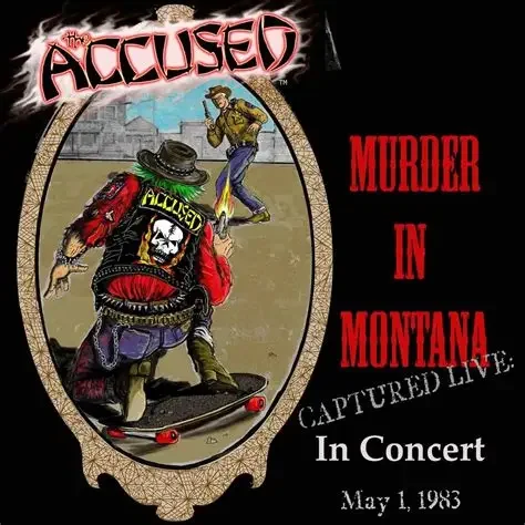 The Accused – Jeff Ament Presents Murder In Montana: Captured Live In Concert May 1, 1983