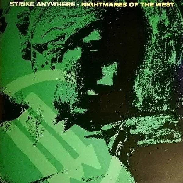 Strike Anywhere – Nightmares Of The West