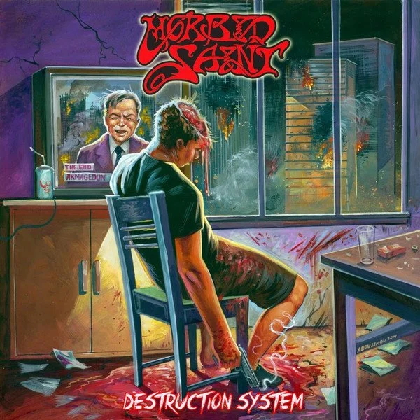 Morbid Saint - Destruction System