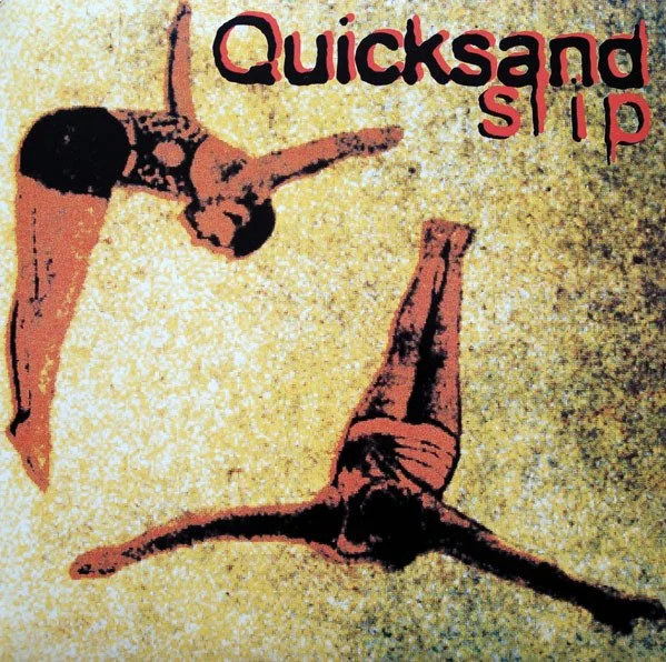 Quicksand – Slip