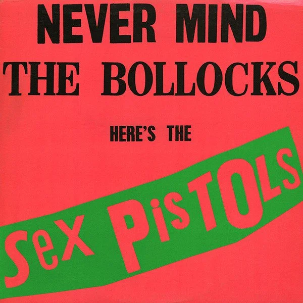 Sex Pistols – Never Mind The Bollocks Here's The Sex Pistols
