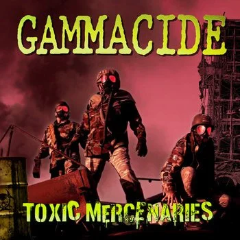 Gammacide – Toxic Mercenaries (pre-order)