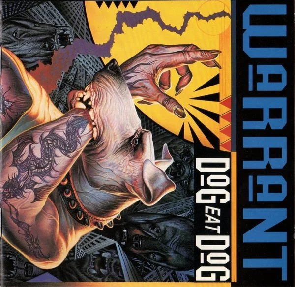 Warrant - Dog Eat Dog