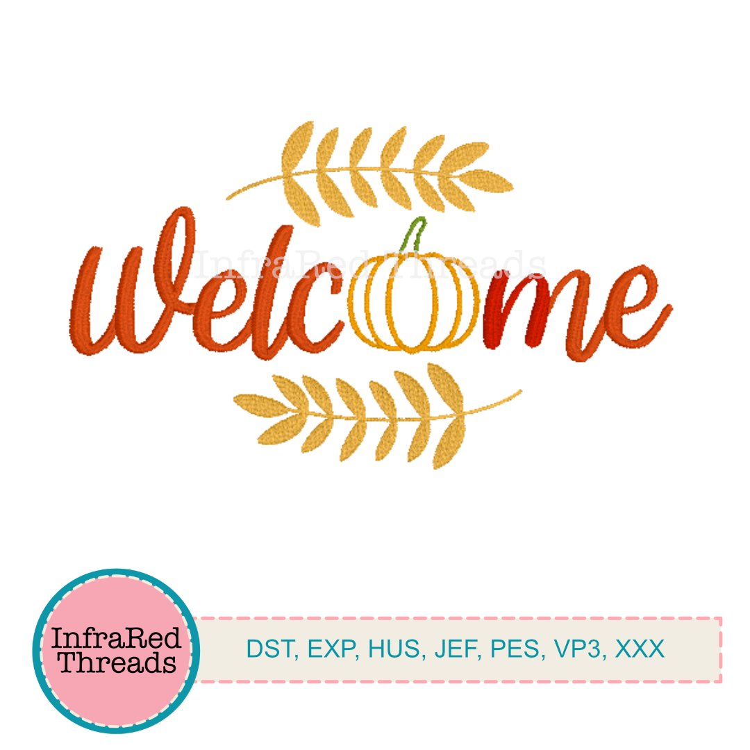 Welcome embroidery design with pumpkin as the O and wheat on top and bottom in 5x2.8 inch size