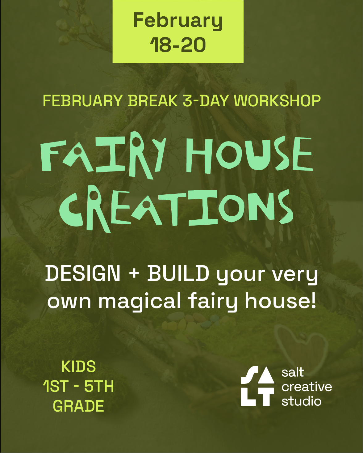 February Break: Fairy House Creations (Kids)