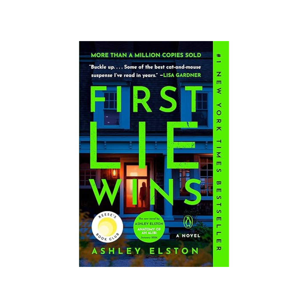 The book cover for First Lie Wins by Ashley Elston