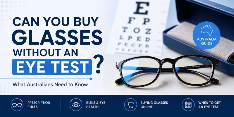 Can You Buy Glasses Without an Eye Test in Australia