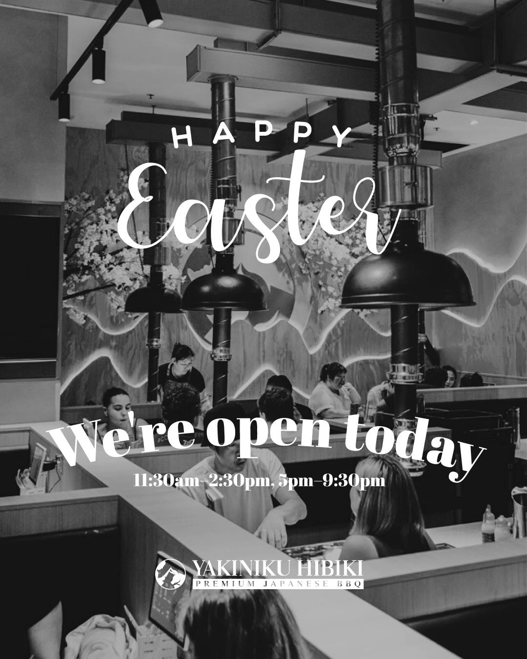 Happy Easter Monday Open today.
*There is a 20% holiday surcharge.