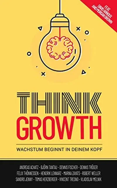 Illustration einer Glühbirne, die ein Gehirn enthält, mit großem Text "Think Growth" und dem Untertitel "Wachstum beginnt in deinem Kopf" auf gelbem Hintergrund.