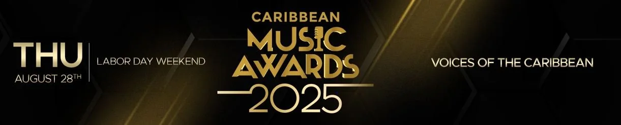 THIRD ANNUAL CARIBBEAN MUSIC AWARDS ANNOUNCED FOR AUGUST 28, 2025 IN BROOKLYN, NEW YORK&nbsp;