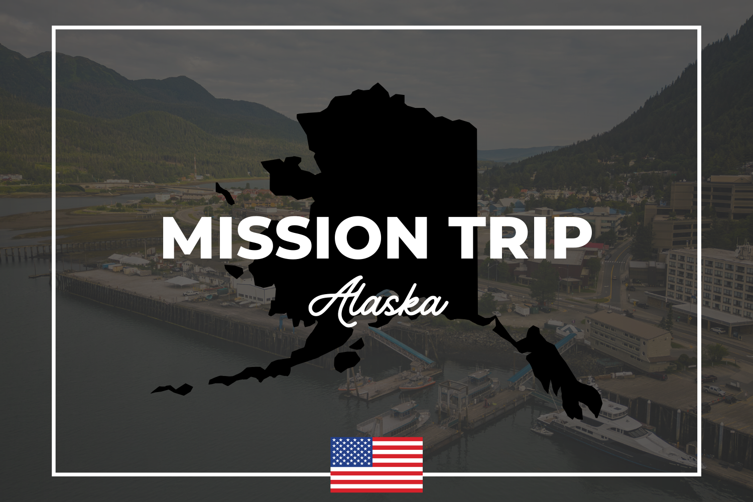 Youth Mission Trip to Alaska