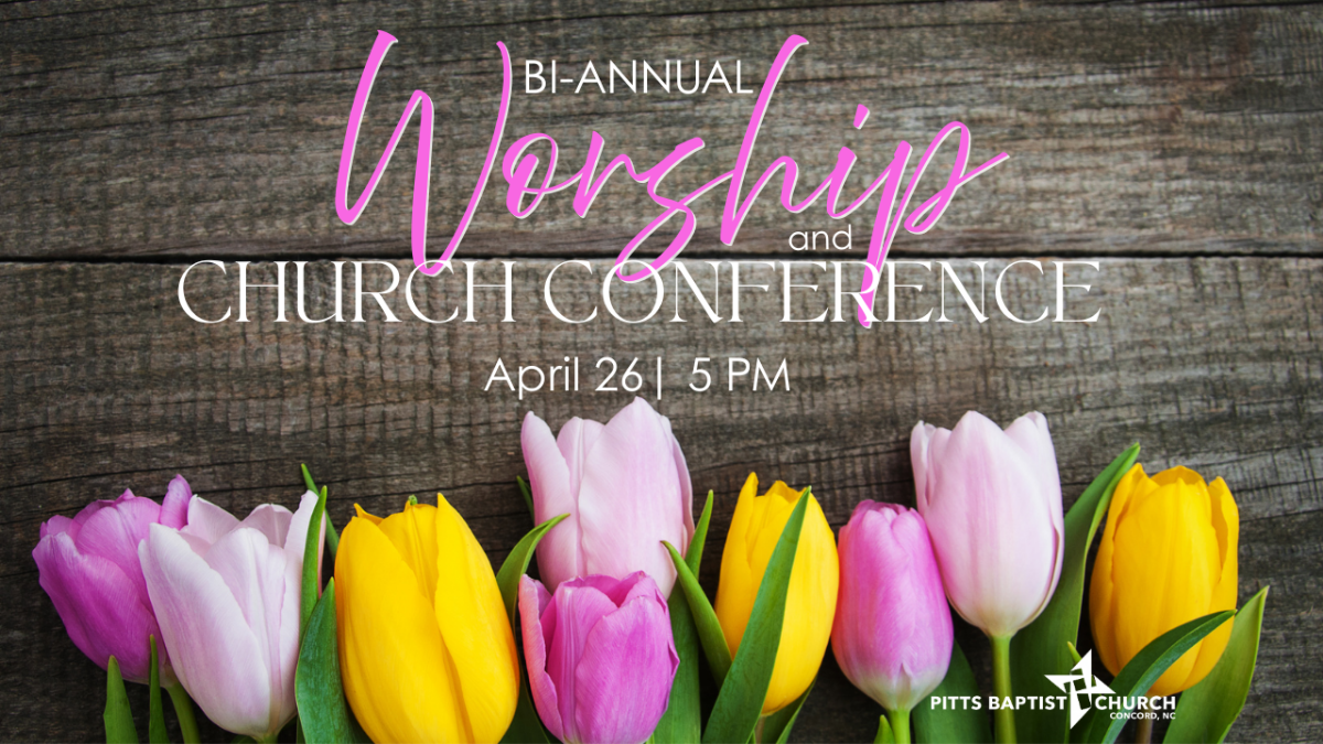 B-Annual Worship & Church Conference