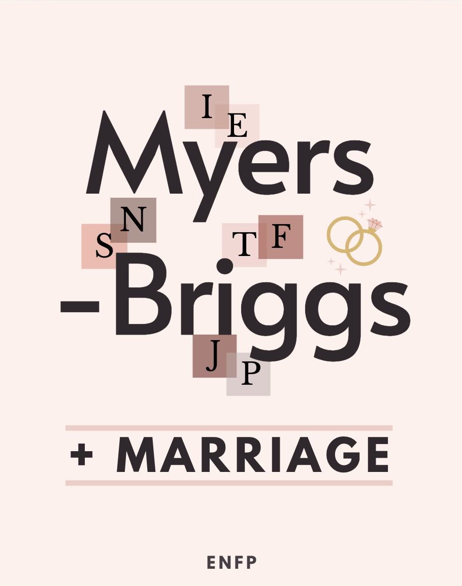 ENFP Myers Briggs and Marriage Relationship Guide