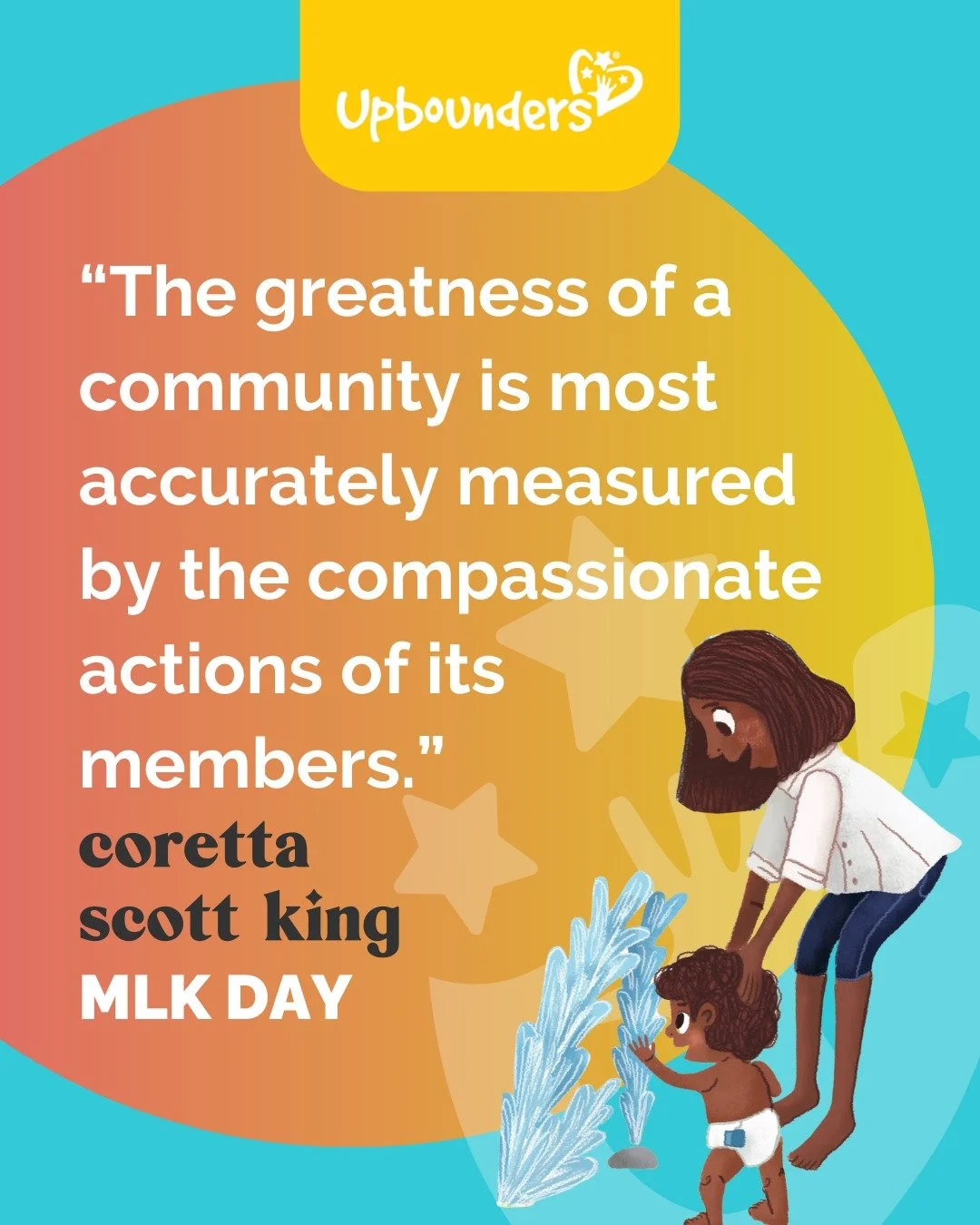 &ldquo;The greatness of a community is most accurately measured by the compassionate actions of its members.&rdquo; 
&mdash;Coretta Scott King

Today we honor the everyday acts of care that shape children&rsquo;s lives&mdash;showing up, guiding gentl