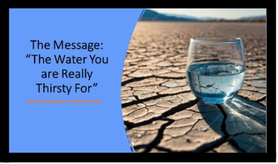 The Water You are Really Thirsty For