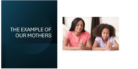 The Example of Our Mothers