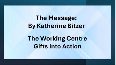The Working Centre;                  Gifts in Action