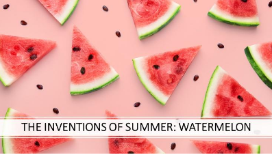 The Inventions of Summer - Watermelon