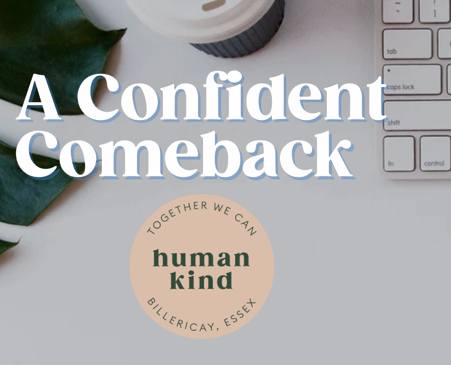 A Confident Come Back - Returning to Work after Maternity Leave