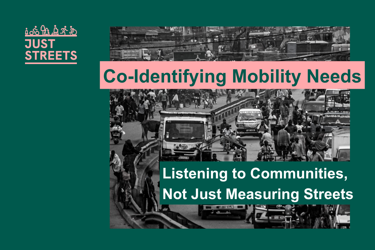Co-Identifying Mobility Needs: Listening to Communities, Not Just Measuring Streets