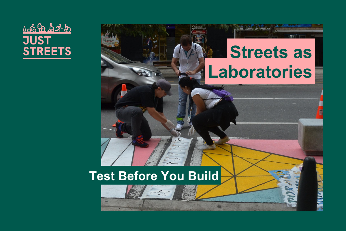 Streets as Laboratories: Test Before You Build