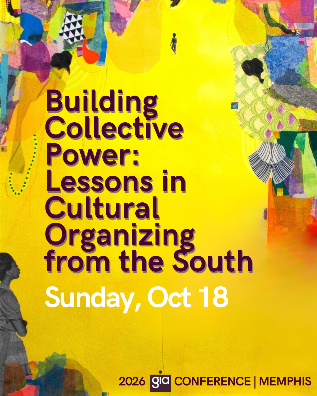 Building Collective Power: Lessons in Cultural Organizing from the South