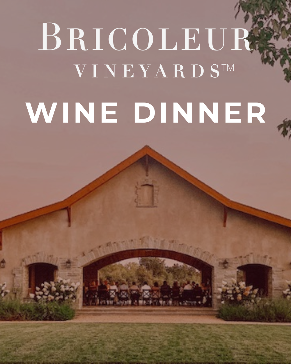 Bricoleur Vineyards Wine Dinner - Houston